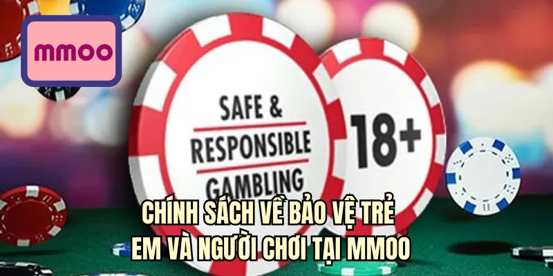 Chính sách về bảo vệ trẻ em và người chơi tại MMOO
